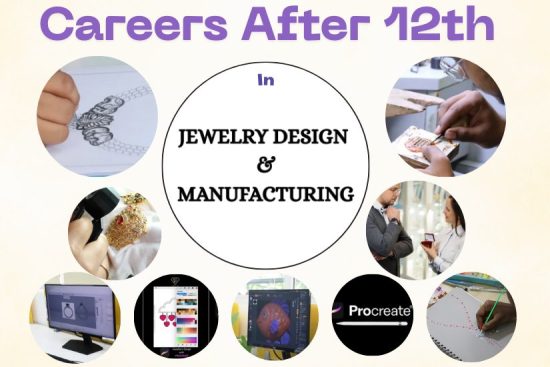Career Options After 12th: Beyond Traditional Paths – Exploring the Jewelry Industry