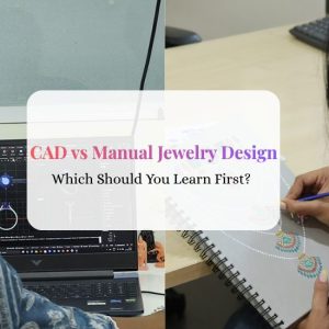 cad-vs-manual-jewelry-design